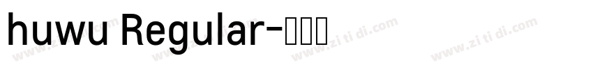 huwu Regular字体转换